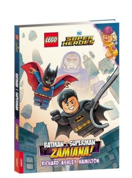 Książeczka LEGO DC COMICS SUPER HEROES. BATMAN I SUPERMAN. ZAMIANA! JMG-6450
