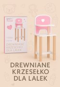 Drewniane krzesełko Baby Rose dla lalek 35-45 cm