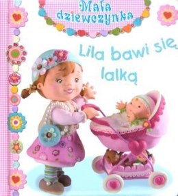 Książka Lila bawi się lalką. Mała dziewczynka
