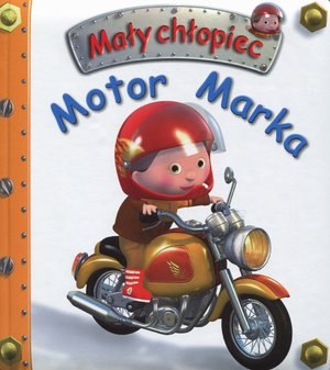 Książka Motor Marka. Mały chłopiec