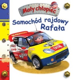 Książka Samochód rajdowy Rafała. Mały chłopiec
