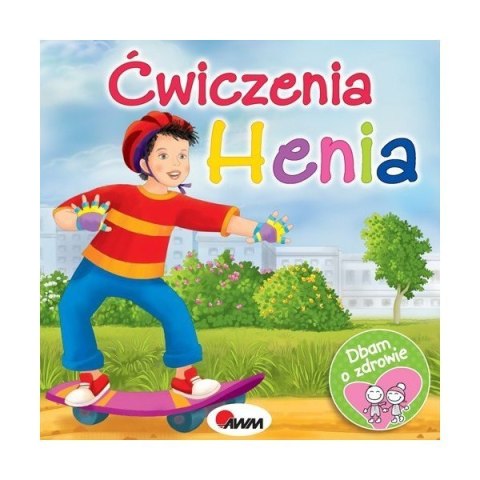 Dbam o zdrowie ćwiczenia henia