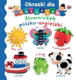 Słowniczek polsko-angielski. Obrazki dla maluchów