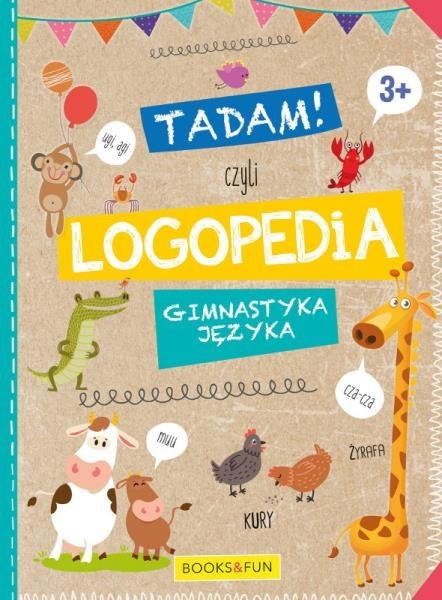 Książka Tadam czyli logopedia 3+ Gimnastyka języka