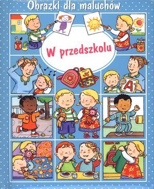 KS17 Obrazki dla maluchów.W przedszkolu