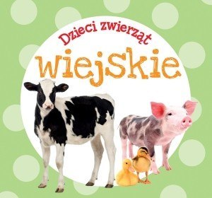 Dzieci zwierząt - wiejskie