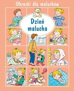 KS18 Obrazki dla maluchów. Dzień malucha