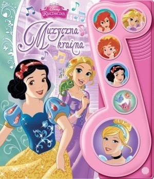 Książka Disney Księżniczka. Muzyczna kraina
