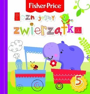 Książka Fisher Price Poznajemy zwierzątka
