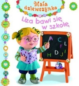 Książka Liza bawi się w szkołę. Mała dziewczynka