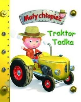 Książka Traktor Tadka. Mały chłopiec
