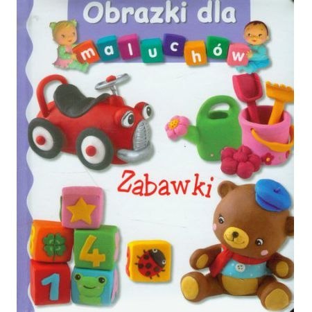 Zabawki. Obrazki dla maluchów